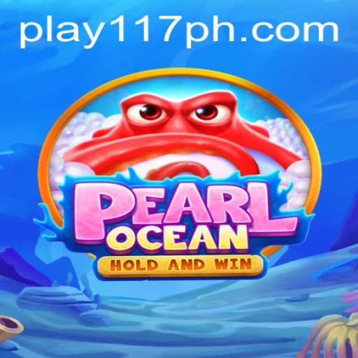 Dive into Adventure with PearlOcean and Discover the Hidden Depths at 117PH.COM